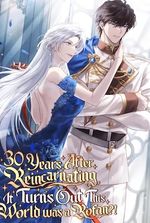 30 Years After Reincarnating, It Turns Out This World Was A Rofan?!