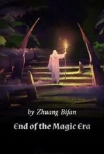 End of the Magic Era