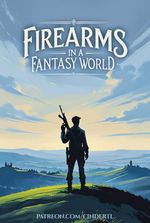 Firearms in a Fantasy World