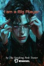 I am a Big Player