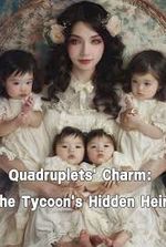 Quadruplets’ Charm: The Tycoon’s Hidden Heirs